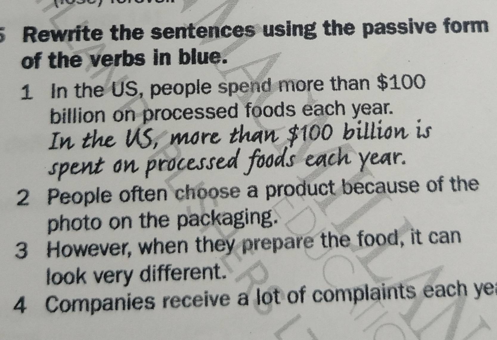 Resuelto:Rewrite the sentences using the passive form of the verbs in ...