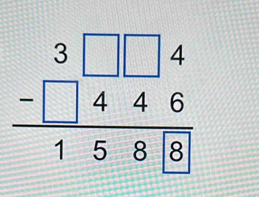 beginarrayr 3□ □ 4 -□ 446 hline 158□ 8endarray