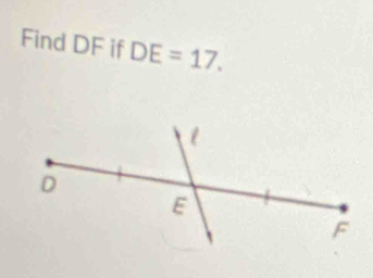 Find DF if DE=17.