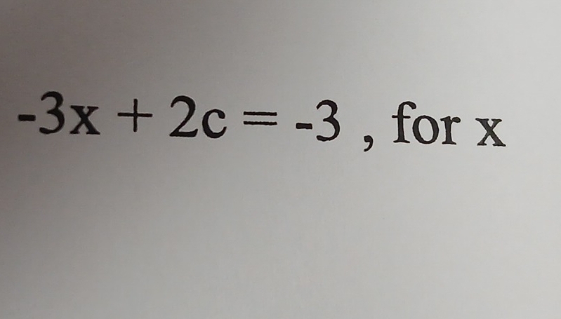 -3x+2c=-3 , for x