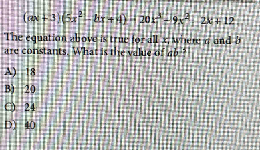 Solved: -2x+12 The equation above is true for all x where a and b are ...