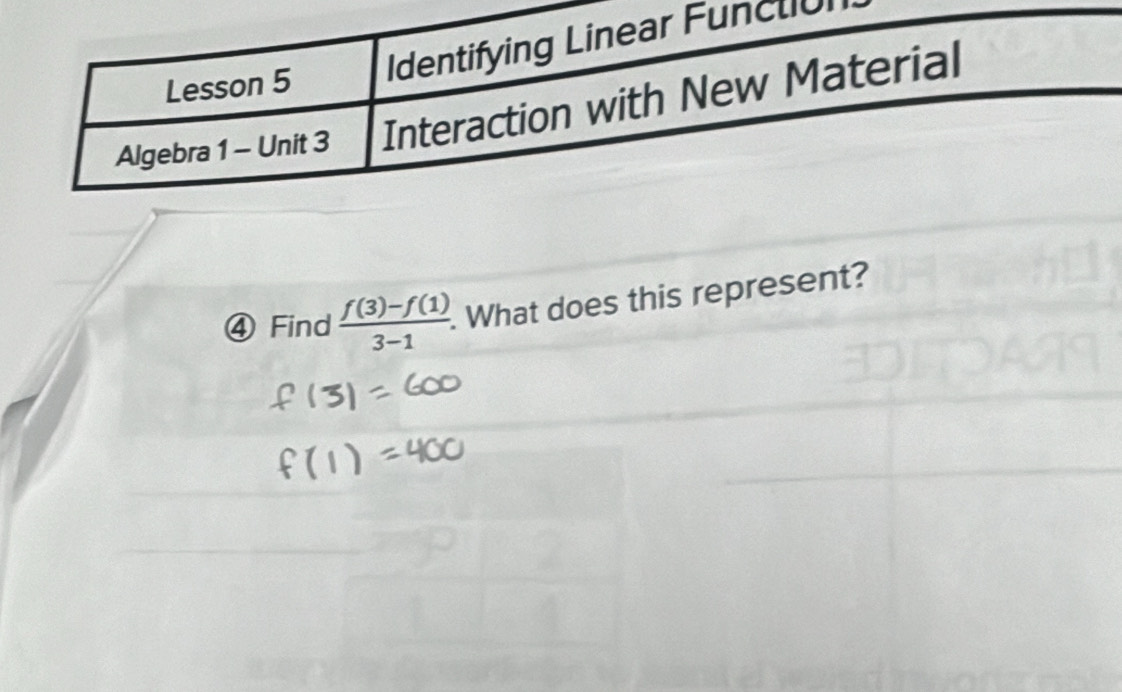 ④ Find  (f(3)-f(1))/3-1  What does this represent?