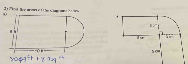 Find the areas of the diagrams below. 
a) 
b