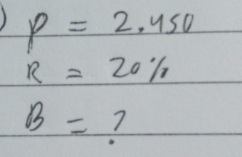 p=2.450
R=20%
B=