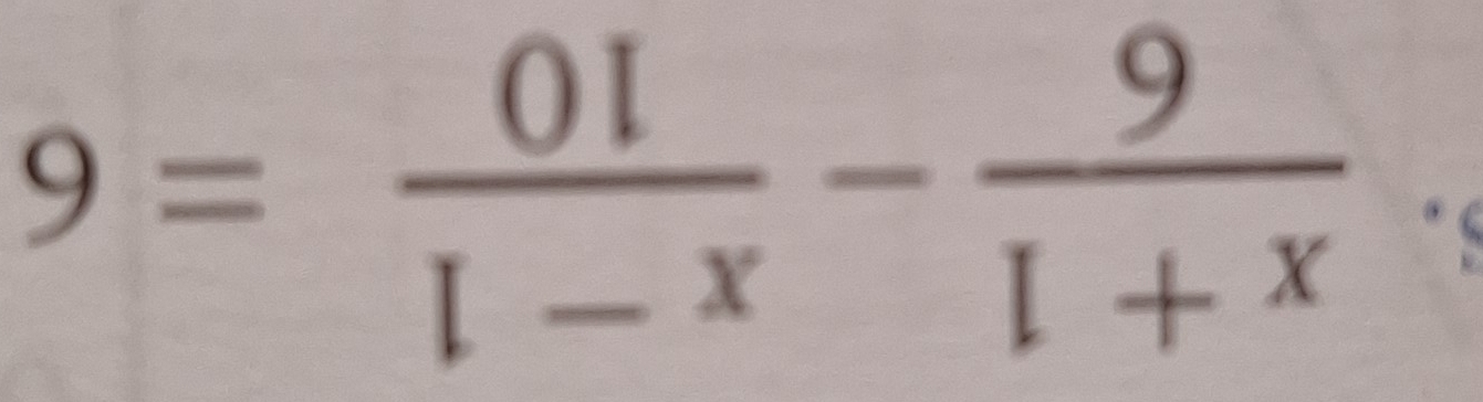  1/2  =frac 
 9/+x 