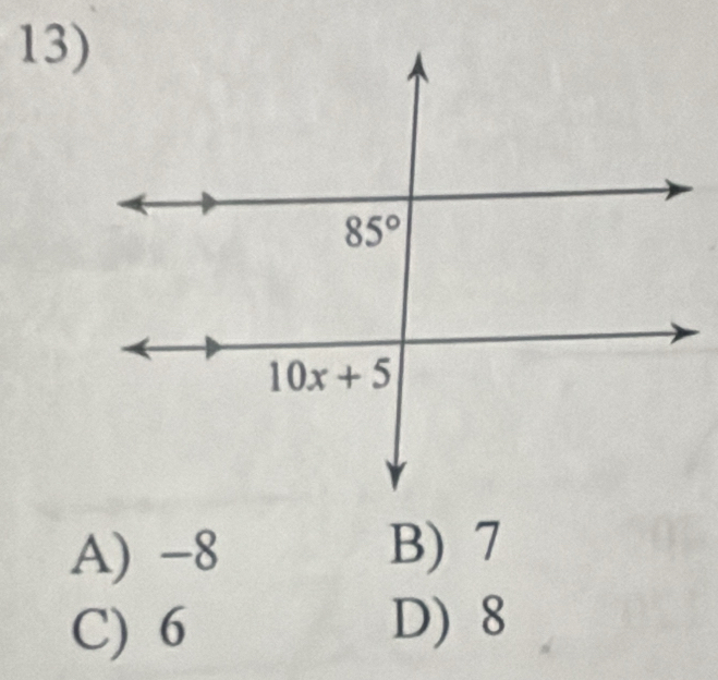 A) -8 B) 7
C) 6
D) 8