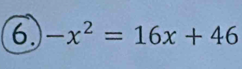 -x^2=16x+46