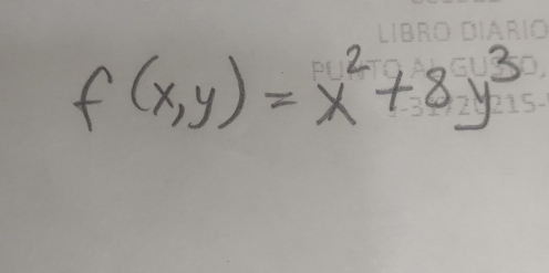 f(x,y)=x^2+8y^3