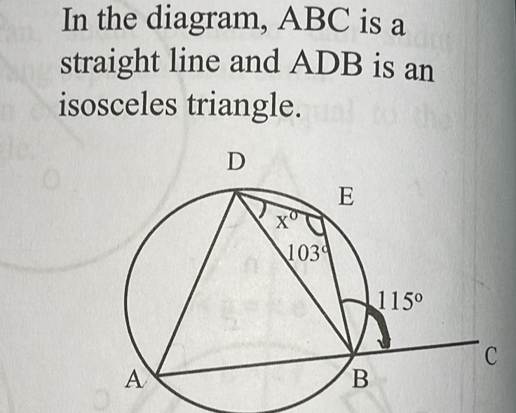 In the diagram, ABC is a
straight line and ADB is an
isosceles triangle.