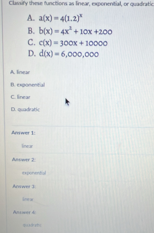 Solved: Classify these functions as linear, exponential, or quadratic A ...