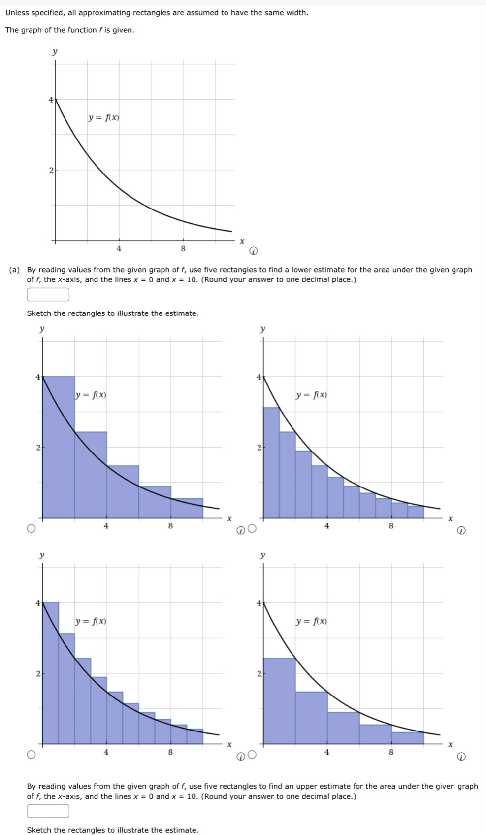 Solved: Unless specified, all approximating rectangles are assumed to ...