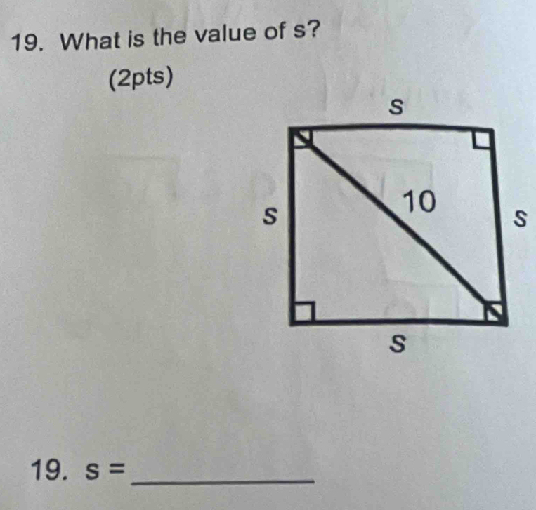 What is the value of s? 
(2pts) 
19. s= _