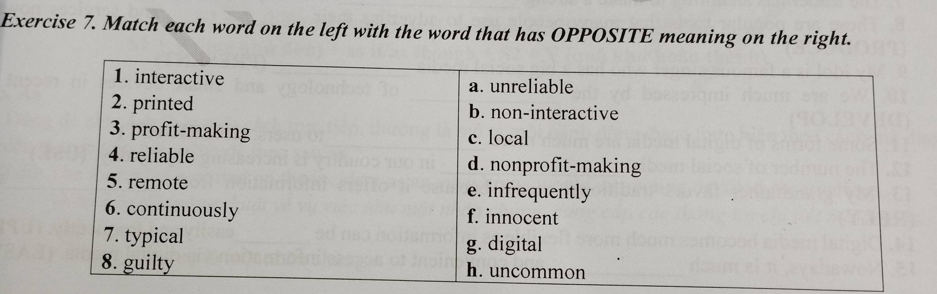 Match each word on the left with the word that has OPPOSITE meaning on the right.