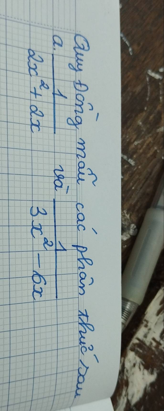 Quy Dong mou caf phan tht now 
a ·  1/2x^2+2x 
ia  1/3x^2-6x 