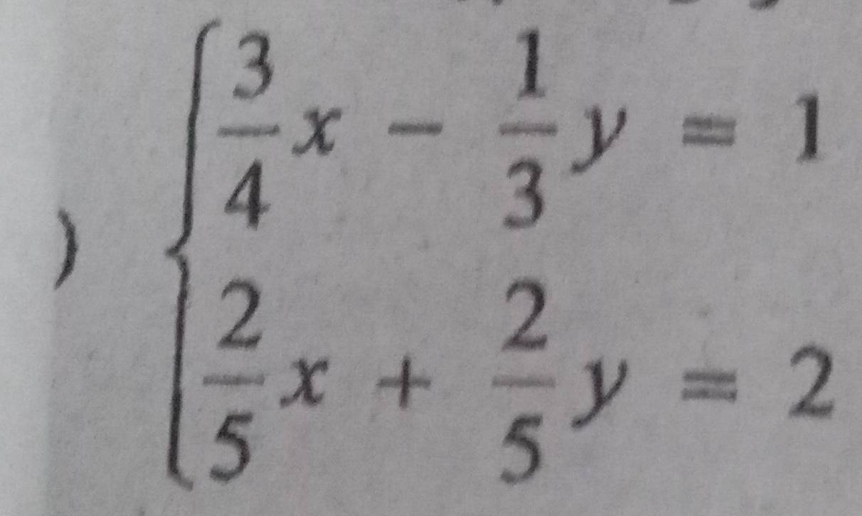 beginarrayl  3/4 x- 1/3 y=1  2/5 x+ 2/5 y=2endarray.