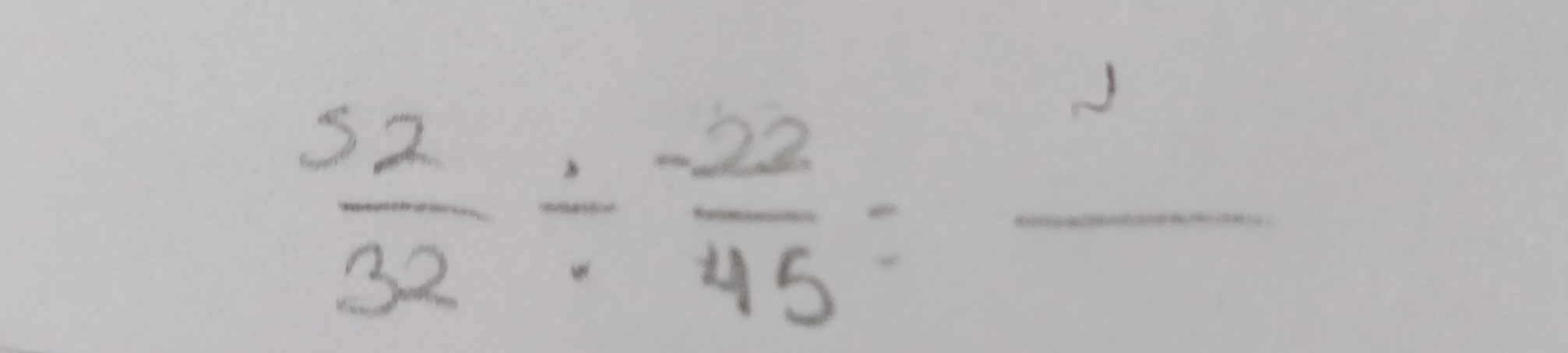  52/32 /  (-22)/45 =frac 