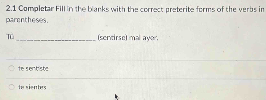 Solved: 2.1 Completar Fill in the blanks with the correct preterite ...