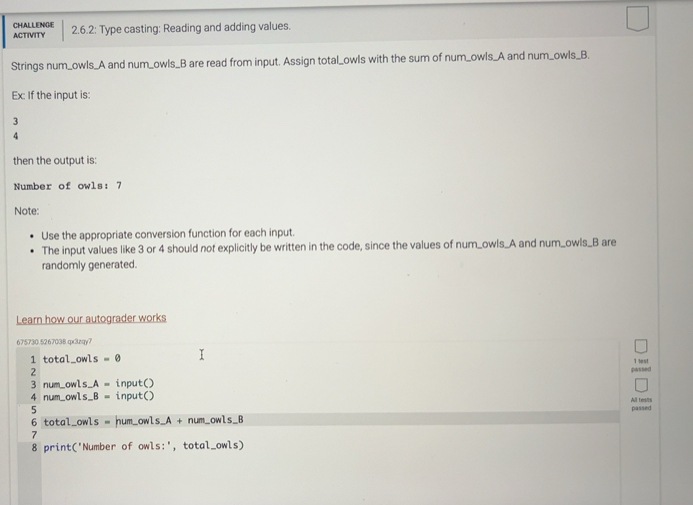Solved: CHALLENGE 2.6.2: Type casting: Reading and adding values ...