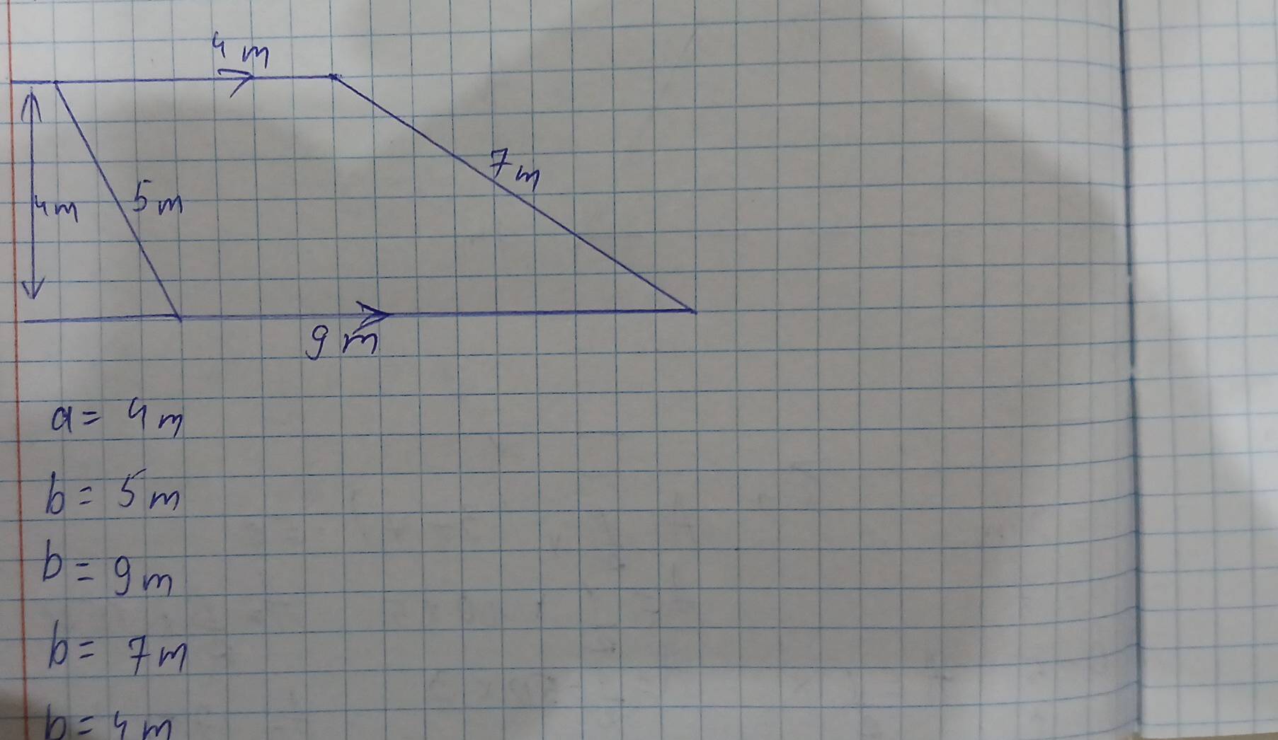 a=4m
b=5m
b=9m
b=7m
b=4m