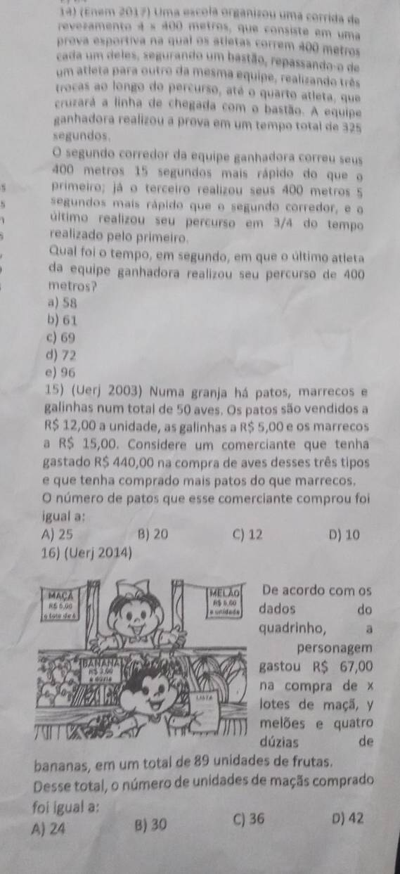 Resolvido:(Enem 2017) Uma escola organizou uma corrida de revezamento 4 ...