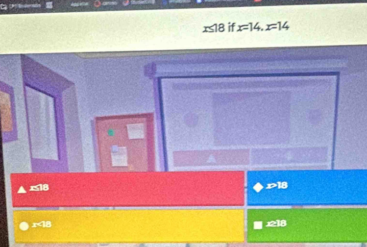 x≤18 if x=14, x=14
118 to 8
x<18</tex> 1218