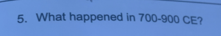 What happened in 700-900 CE?