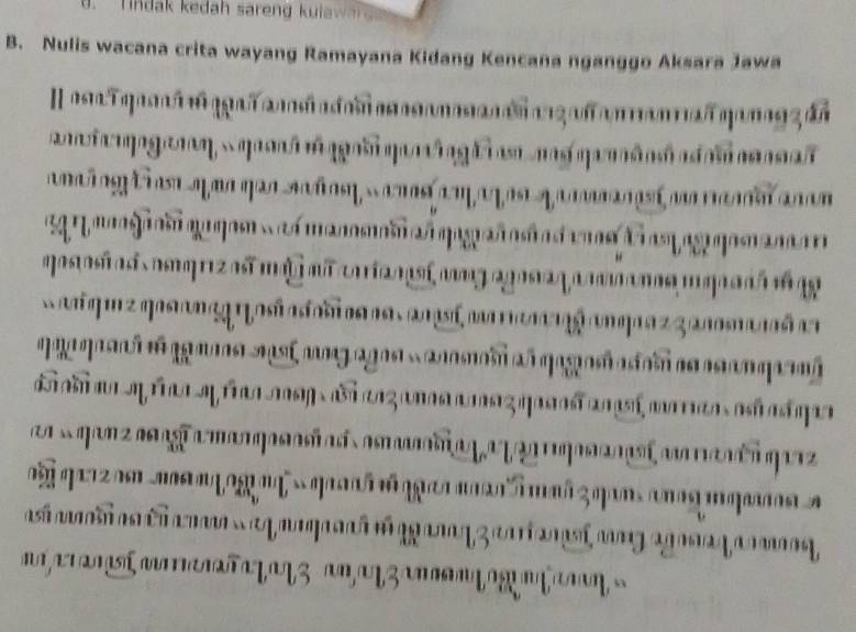 Mdak kodan sarang kui 
B. Nulis wacana crita wayang Ramayana Kidang Kencana nganggo Aksara Jawa 
e Taá a a d d a a n a g d a a n a an a 
e n g à a a e 
t a p a qan A fn, a a q q a n 
' ' ' ' ' ' ''' n i d a mamn 

pastasr a d am riz atm bi aa cr ia n aí a 
a u z g onaçã uqra z mã 



n 


ú