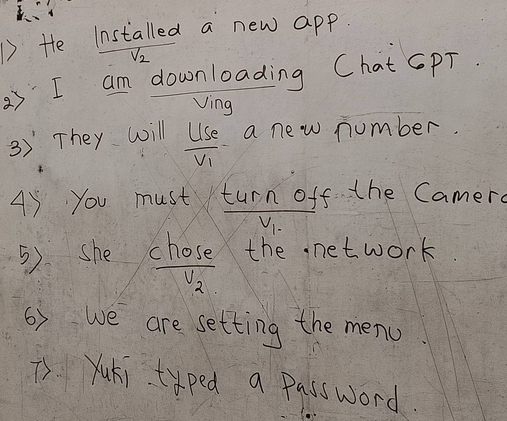 He frac ln s+abeginvmatrix endvmatrix edv_2 d a new app. 
)I am downloading Chat GPT.
overline Ving
3) They will
frac usev_1 a new number. 
45 You must irn off the Camero
frac E_4lv_1
5). she frac hosev_2 the network 
6) we are setting the menu 
is. Yuki typed a password.