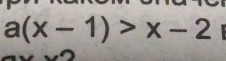 a(x-1)>x-2