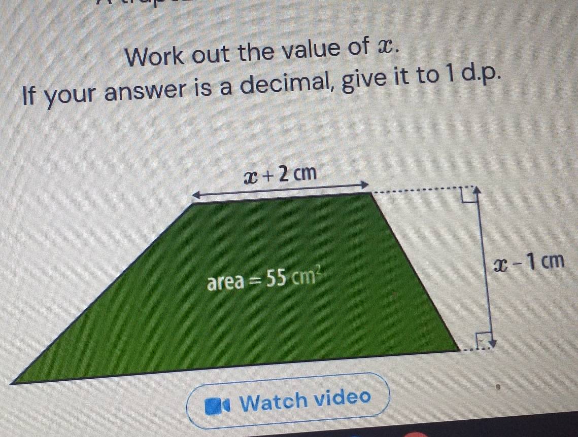 Work out the value of x.
If your answer is a decimal, give it to 1 d.p.