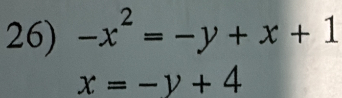 -x^2=-y+x+1
x=-y+4