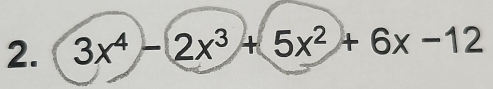 3x^4-2x^3+5x^2+6x-12