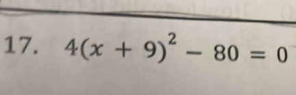 4(x+9)^2-80=0