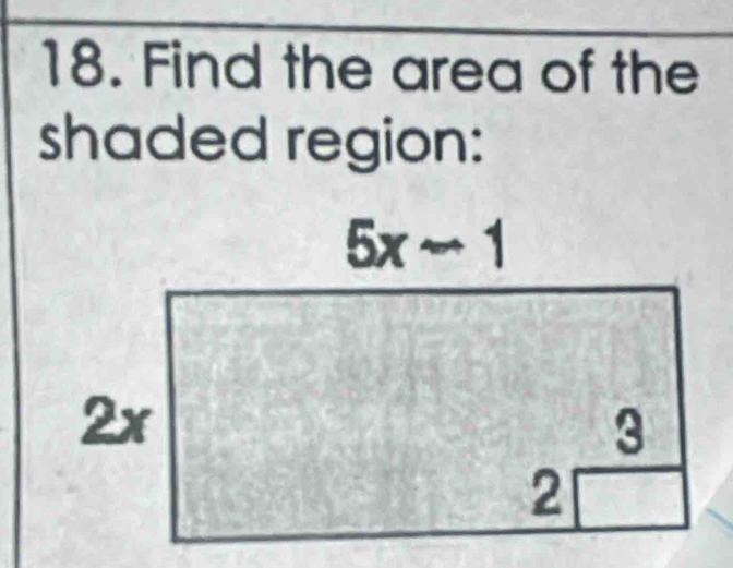 Find the area of the
shaded region: