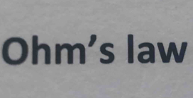 Ohm’s law