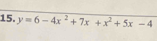 y=6-4x^2+7x+x^2+5x-4