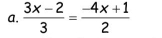  (3x-2)/3 = (-4x+1)/2 