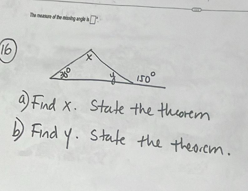 The measure of the missing angle is □°.