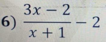  (3x-2)/x+1 -2