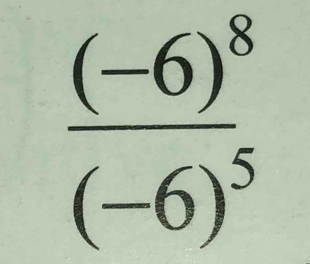 frac (-6)^8(-6)^5