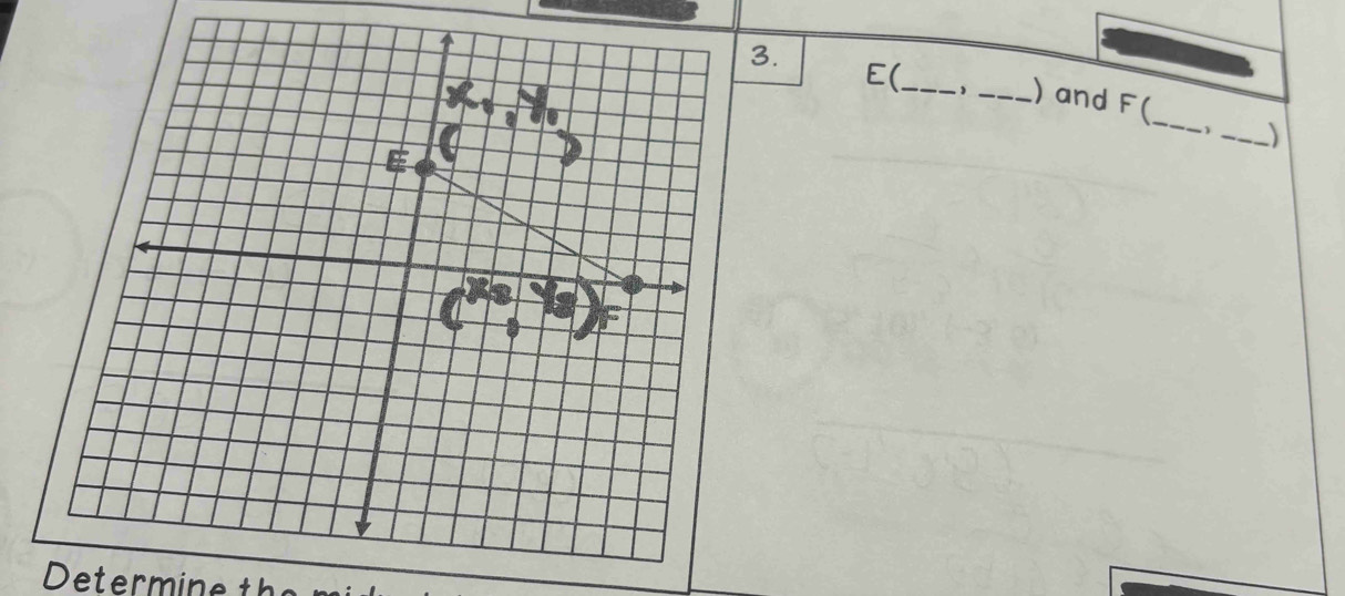 E ( _、 _) and F ( 
 _) 
Determin e th