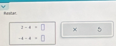 Restar.
2-4=□ × 5
-4-4=□