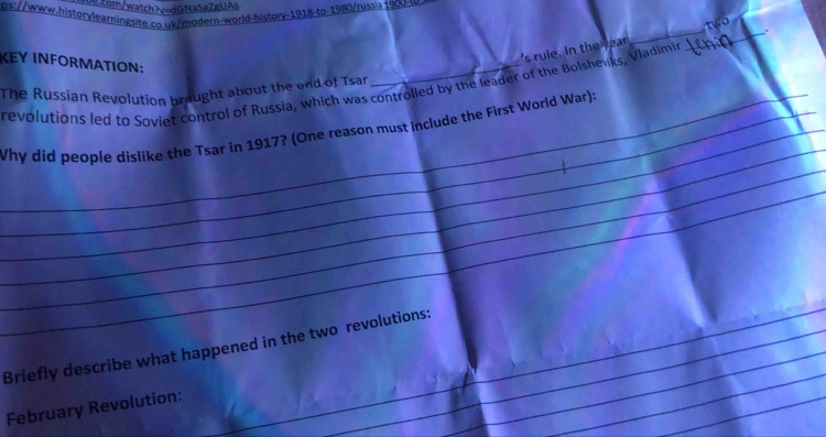 1900- 
two 
s rule. In the year 
_ 
KEY INFORMATION: 
revolutions led to Soviet control of Russia, which was controlled by the leader of the Bolshevks, Vladimir 
_ 
_The Russian Revolution brought about the end of Tsar 
_ 
_ 
__Why did people dislike the Tsar in 1917? (One reason must include the First World War): 
_ 
_ 
__ 
_ 
_ 
_ 
Briefly describe what happened in the two revolutions: 
_ 
_ 
_ 
February Revolution: