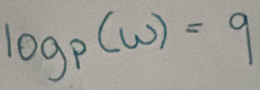 log _p(w)=9