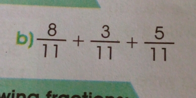  8/11 + 3/11 + 5/11 