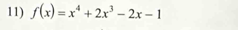 f(x)=x^4+2x^3-2x-1