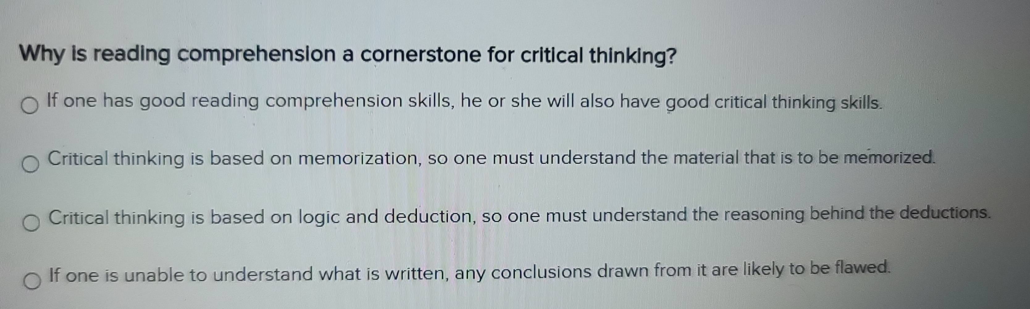 Solved: Why is reading comprehension a cornerstone for critical ...