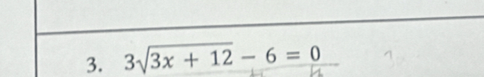 3sqrt(3x+12)-6=0