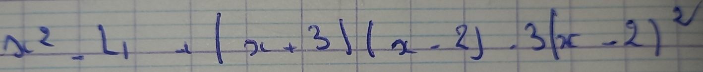 x^2-L_1+(x+3)(x-2)· 3(x-2)^2