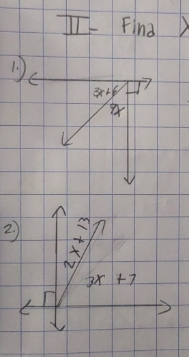 II Find) 
11
3x+6
2. ×

3x+7